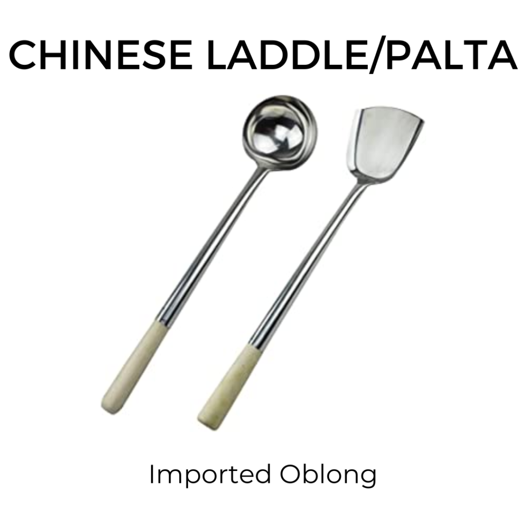 CHINESE LADDLE/PALTA
